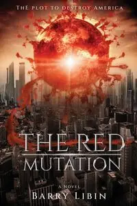 The Red Mutation - Barry Libin