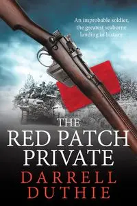 The Red Patch Private - Darrell Duthie