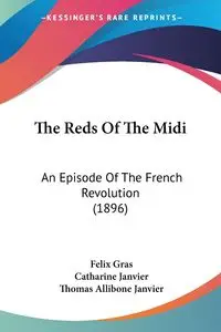 The Reds Of The Midi - Felix Gras