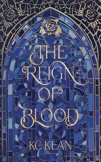 The Reign of Blood - KEAN KC