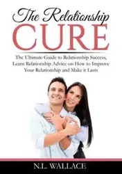 The Relationship Cure - Wallace N.L.