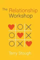 The Relationship Workshop - Terry Stough