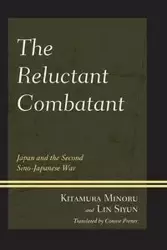 The Reluctant Combatant - Minoru Kitamura
