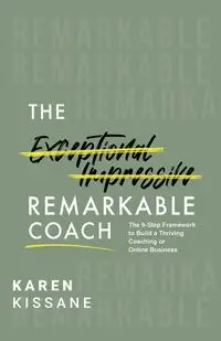 The Remarkable Coach - Karen Kissane