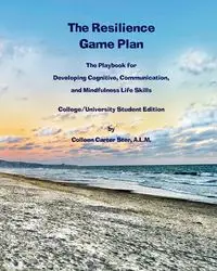 The Resilience  Game Plan - Colleen Carter Ster