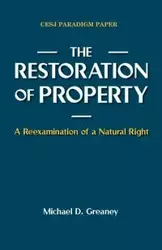 The Restoration of Property - Michael D. Greaney