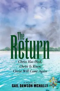 The Return - Gail Mcnally Dawson