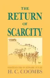 The Return of Scarcity - Coombs H. C.