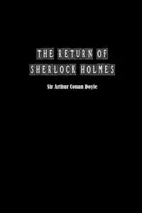 The Return of Sherlock Holmes - Doyle Arthur Conan