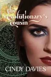 The Revolutionary's Cousin - Cindy Davies