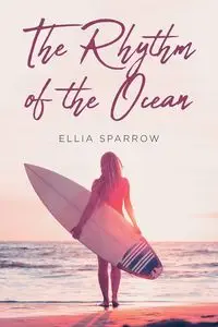 The Rhythm of the Ocean - Sparrow Ellia