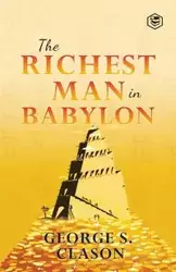 The Richest Man In Babylon - George S. Clason