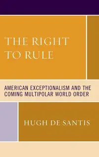 The Right to Rule - Hugh De Santis