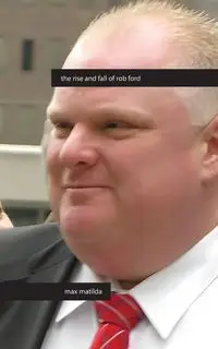 The Rise and Fall of Rob Ford - Matilda Max