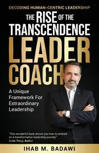 The Rise of the Transcendence Leader-Coach - Badawi Ihab