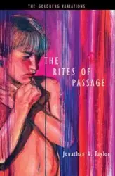 The Rites of Passage - Taylor Jonathan Arnowitz