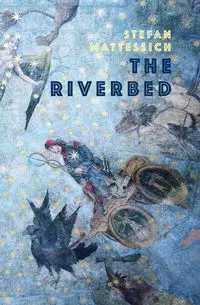 The Riverbed - Stefan Mattessich