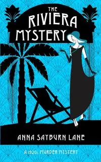 The Riviera Mystery - Lane Anna Sayburn