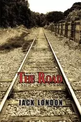The Road - Jack London