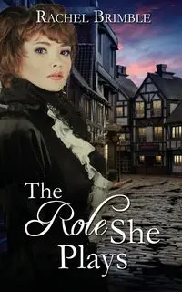 The Role She Plays - Rachel Brimble