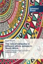 The Role of Networks in Different Ethnic Groups in South Africa - Mitchell Bruce