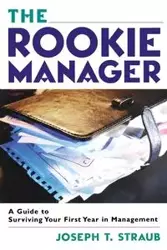 The Rookie Manager - Joseph T. Straub