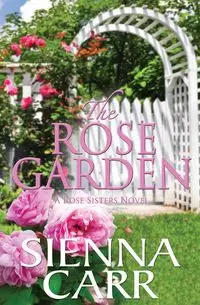 The Rose Garden - Carr Sienna