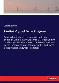 The Ruba'iyat of Omar Khayyam - Omar Khayyam