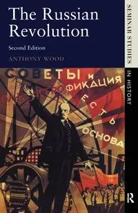 The Russian Revolution - Anthony Wood