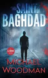 The Saint of Baghdad - Michael Woodman