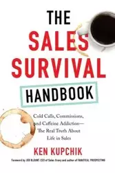 The Sales Survival Handbook - Ken Kupchik