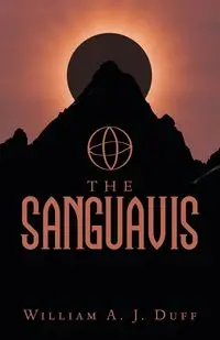 The Sanguavis - William A. Duff J.