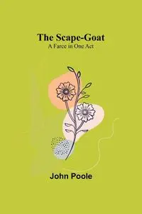 The Scape-Goat - John Poole