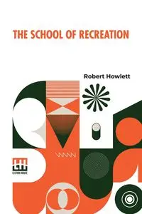 The School Of Recreation - Robert Howlett