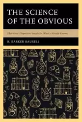 The Science of the Obvious - Bausell R. Barker