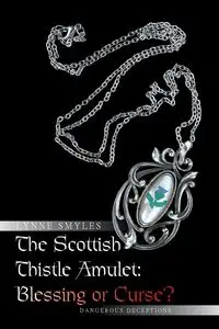 The Scottish Thistle Amulet - Lynne Smyles