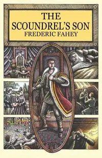 The Scoundrel's Son - Frederic Fahey