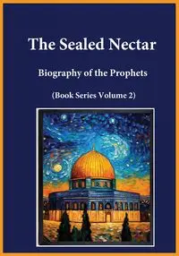 The Sealed Nectar - Ibn Kathir