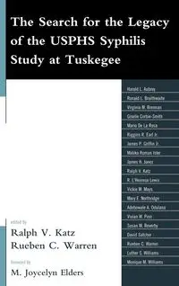 The Search for the Legacy of the USPHS Syphilis Study at Tuskegee - Katz Ralph V.