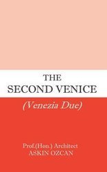 The Second Venice - Ozcan Askin