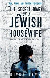 The Secret Diary of a Jewish Housewife - Rivka Levy