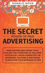 The Secret Power of Paid Advertising - Nova Donald