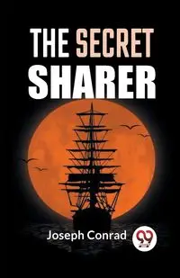 The Secret Sharer - Conrad Joseph