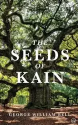 The Seeds of Kain - Bell George William