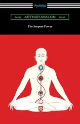 The Serpent Power - Arthur Avalon