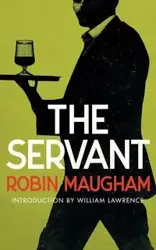 The Servant (Valancourt 20th Century Classics) - Robin Maugham