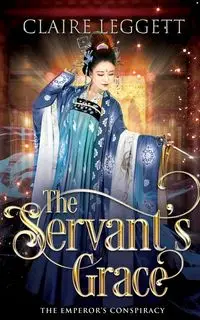 The Servant's Grace - Claire Leggett