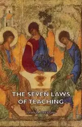 The Seven Laws Of Teaching - M. Gregory John