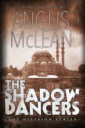 The Shadow Dancers - McLean Angus