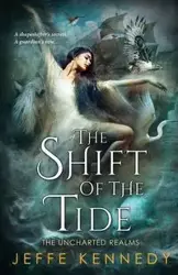 The Shift of the Tide - Kennedy Jeffe